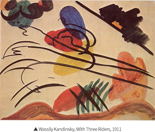▲ Wassily Kandinsky, With Three Riders, 1911